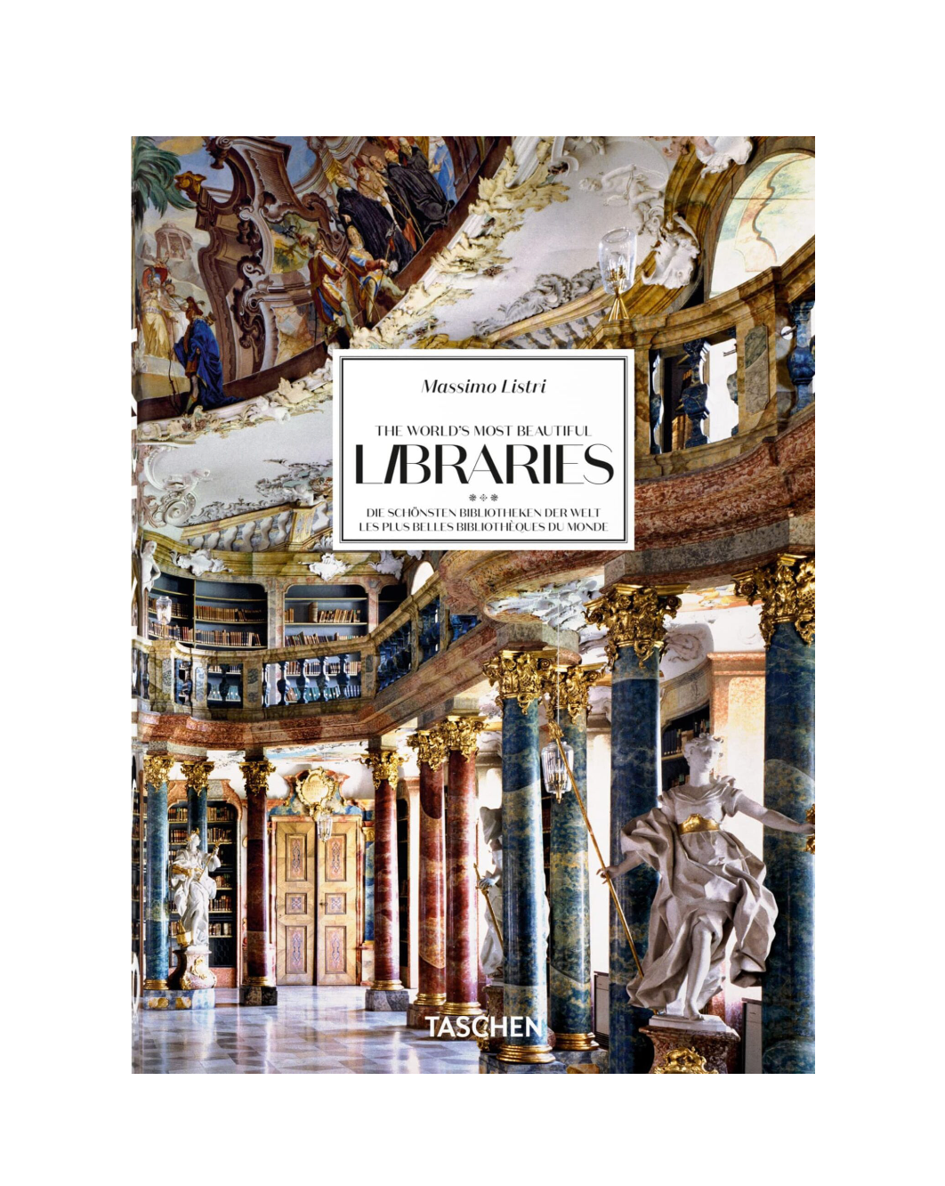 Massimo Listri. The World’s Most Beautiful Libraries. 40th Edt.