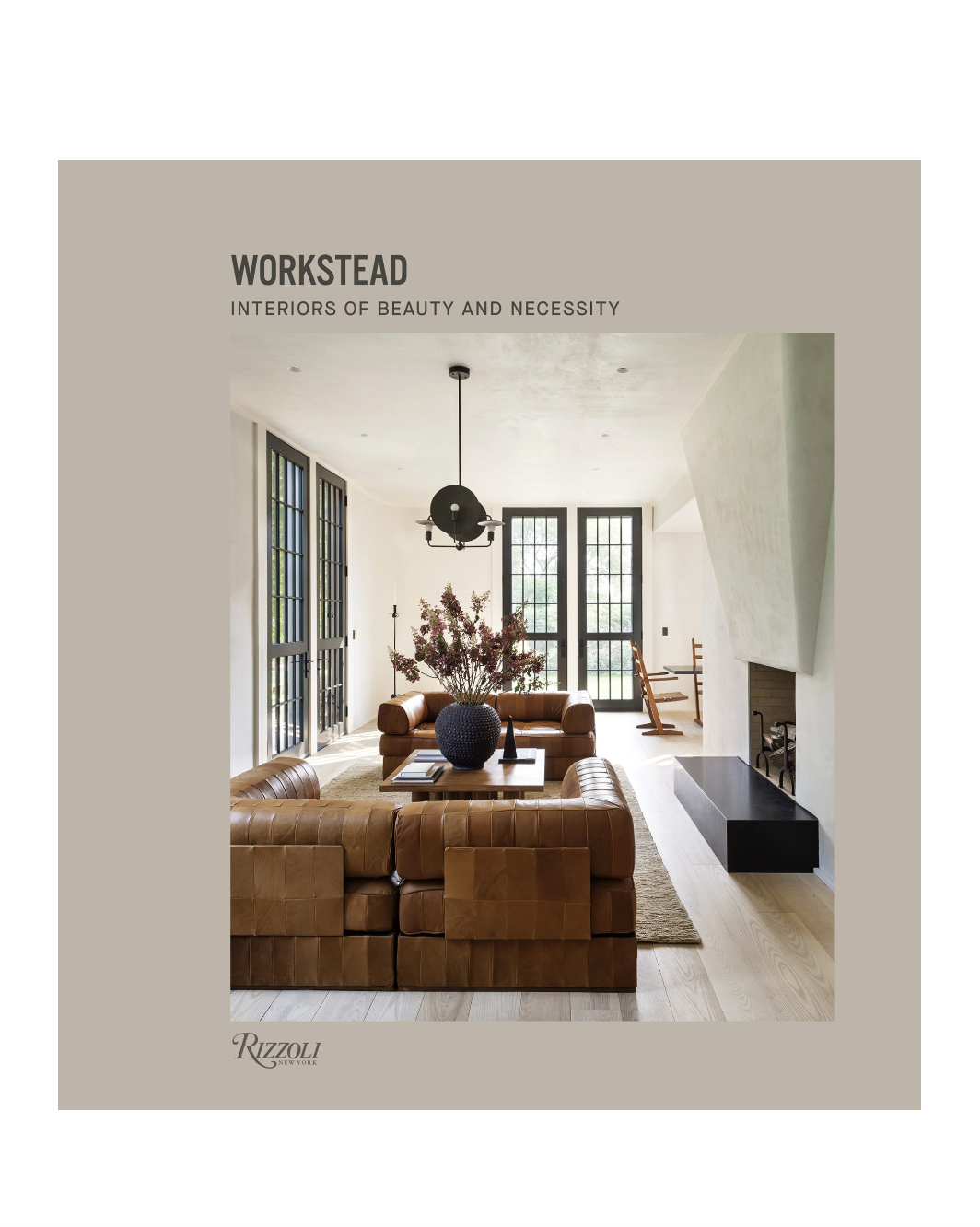 Workstead: Interiors of Beauty and Necessity